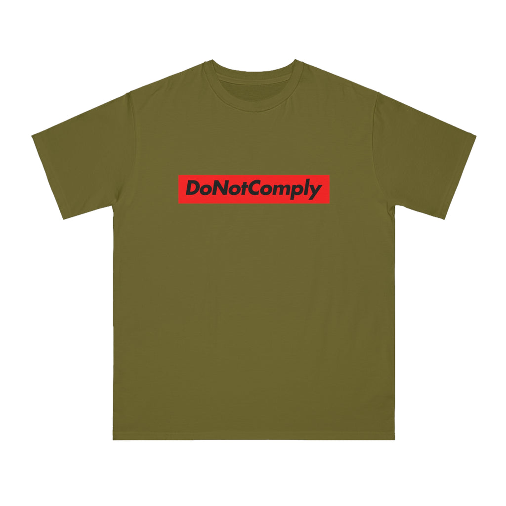Do Not Comply - Organic Unisex Classic T-Shirt