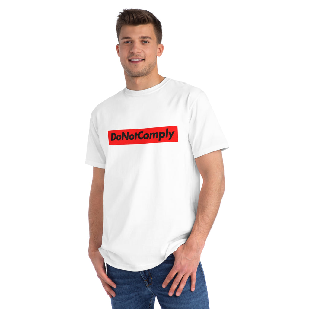 Do Not Comply - Organic Unisex Classic T-Shirt